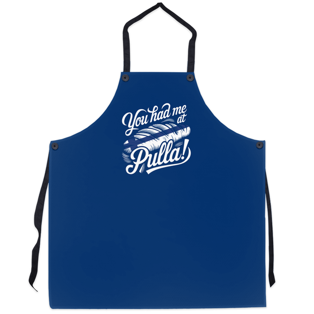 You Had Me at Pulla! Apron