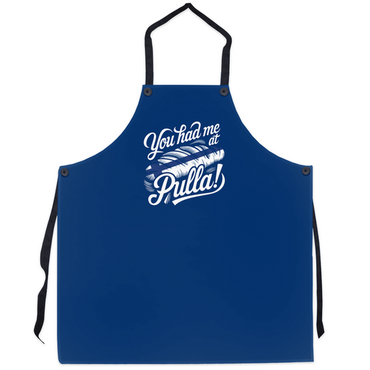 You Had Me at Pulla! Apron